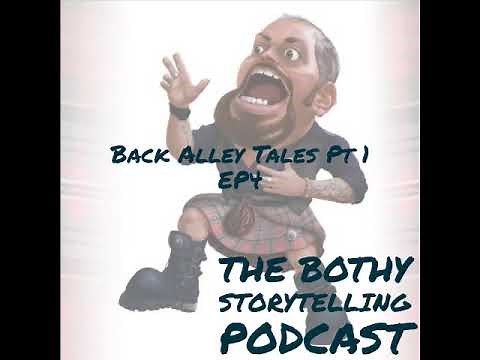 EP4, Back Alley Tales Part 1