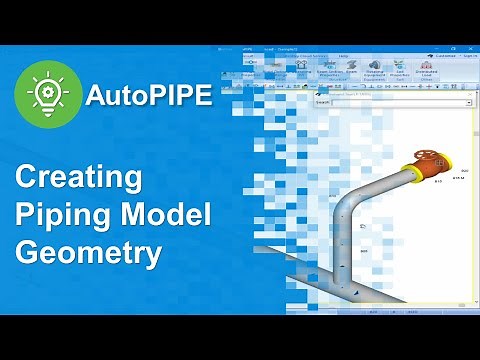 Creating Piping Model Geometry Part 1