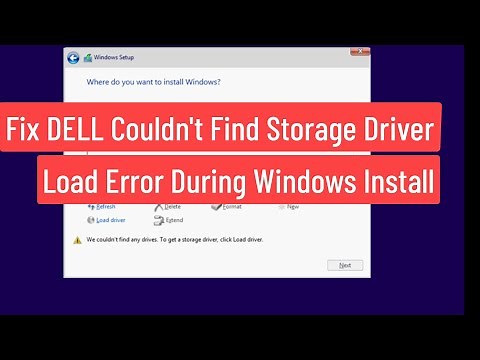 Fix DELL Couldn't Find Storage Driver Load Error During Windows Installation