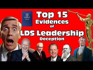 Top 15 Evidences of Deceptive LDS Leadership