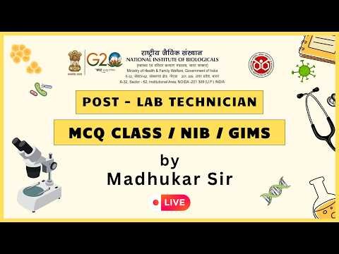 MCQ CLASS 3 - NIB | GIMS Lab Technician 2026 - | By Madhukar Sir #mlt #labtech