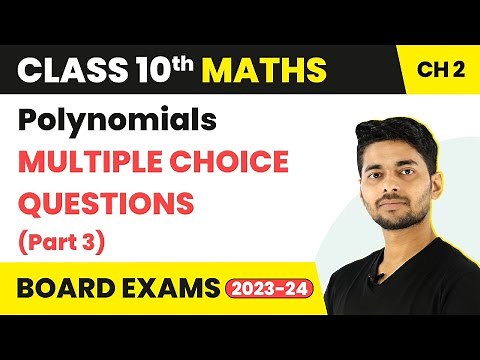 Polynomials Class 10 MCQ Solutions (Part 3) | Class 10 Maths Chapter 2 MCQ (100+ Solved) | CBSE 2024
