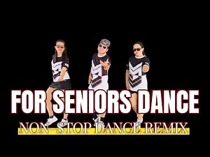 For seniors | nonstop dance remix | easy dance step | oldies dance | retro dance | easy Zumba dance