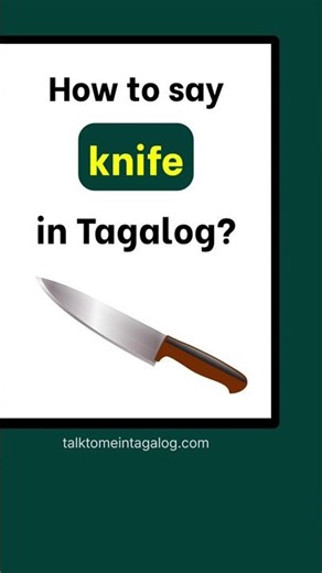 How to Say KNIFE in Tagalog? | Learn Filipino