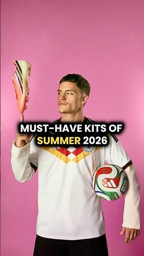 Must Have Kits For Summer 2026 😤☀️🔥 | World Cup Year Drip is INSANE