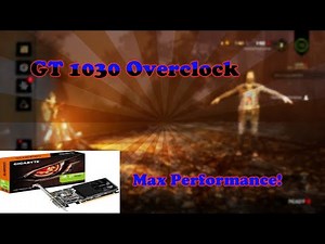 How To Overclock NVIDIA GT 1030 (BEST PERFORMANCE)