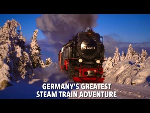 GERMANY’s GREATEST STEAM TRAIN ADVENTURE