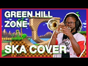 Green Hill Zone (Sonic The Hedgehog) SKA COVER