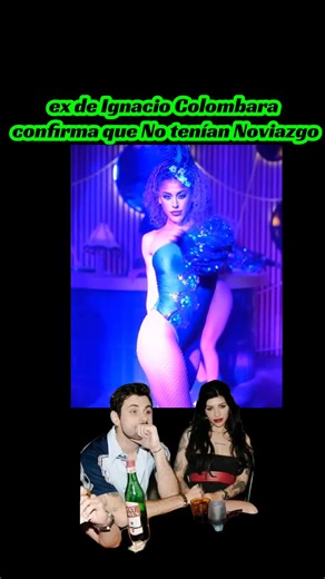ex de Ignacio Colombara confirma que ellos no tenían Noviazgo #ignaciocolombara #cazzu #clarita #cazzufans #parati