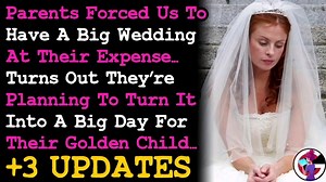 1K reactions · 28 shares | UPDATE Parents Forced Us To Have Big Wedding, Turns Out They Want It For Their Golden Child... AITA | Reddit Stories | Facebook