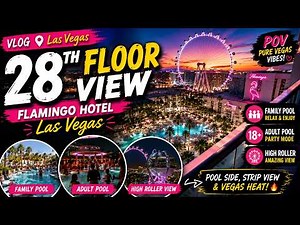 Flamingo Hotel Las Vegas | 28th Floor Room View 😍 Pool, High Roller & Strip View #love