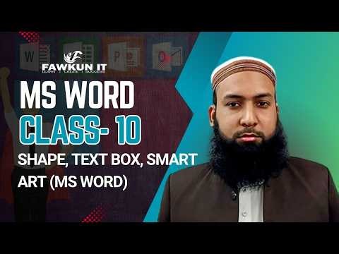 MS Word Class 10 | Shapes, Text Box & SmartArt Explained | Bangla Tutorial