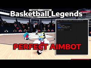 [ROBLOX] Basketball Legends Script - PERFECT AIMBOT (PASTEBIN 2023)
