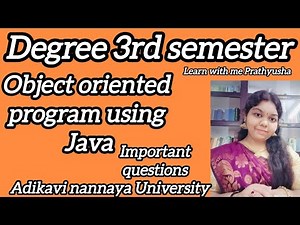 Degree 3rd semester Object oriented program using Java important questions adikavi nannaya aknu 3rd