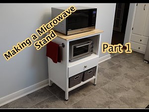Making a Microwave Stand Part 1