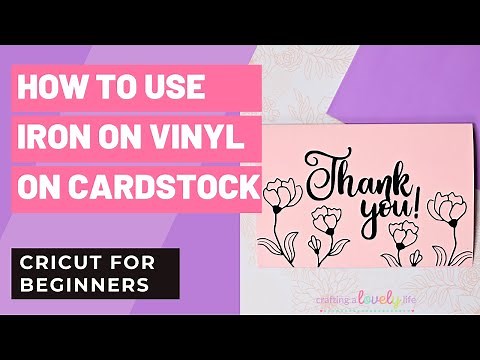 HOW TO USE IRON ON VINYL ON CARDSTOCK | HTV ON CARDSTOCK TUTORIAL | CRICUT FOR BEGINNERS