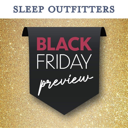 Black Friday Preview starts NOW at Sleep Outfitters!� 🖤 Up to 60% OFF storewide� 🛌 Save up to $1000 on Beautyrest� 🛏️ Save up to $750 on Sealy� ➕ Free adjustable base with select Sealy Posturepedic� 🚚 Free delivery $999 💳 0% APR up to 60 mos ✅ 1-Year Lowest Price Guarantee #BlackFridaySale #SleepOutfitters | Sleep Outfitters