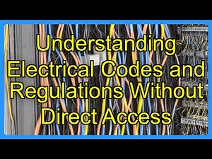 Understanding Electrical Codes and Regulations Without Direct Access
