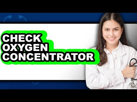 How to Check Oxygen Concentrator 2025 - Easy Guide