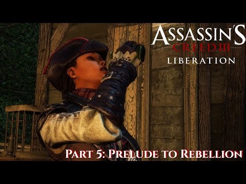 Assassin's Creed 3 Liberation Remastered: Prelude to Rebellion Part 5