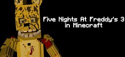 Five Night's At Freddy's 3 in Minecraft (Animation) Minecraft Blog