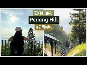 PENANG HILL | Bukit Bendera | Things to do in Penang