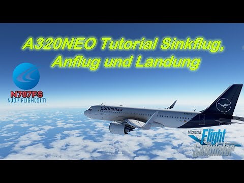 Flight Simulator 2020 Descend, Approach und Landing Tutorial Deutsch