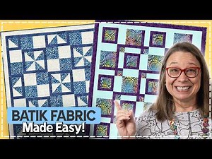Quilting with Batik Fabric: 3 Tips for Beautiful Quilts!