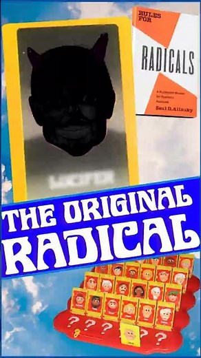 The first radical was the Devil and he won