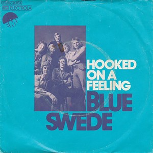 Blue Swede - Hooked On A Feeling