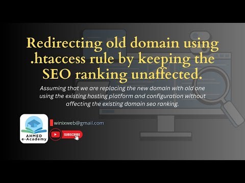 Redirecting old domain using .htaccess rule by keeping the SEO ranking unaffected.