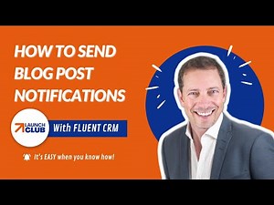 How To Send Blog Post Notifications With Fluent CRM and WordPress