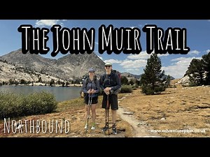 Hiking the John Muir Trail 2025