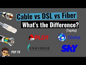 LEARN MORE: CABLE VS DSL VS FIBER | WHAT'S THE DIFFERENCE? (TAGALOG)