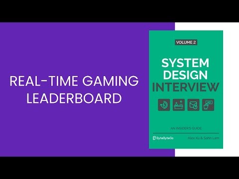 System Design #34: Real-Time Gaming Leaderboard | ByteByteGo Book Club