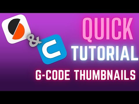 Quick Tutorial: Adding G-Code Thumbnails in Cura and PrusaSlicer for 3D printing