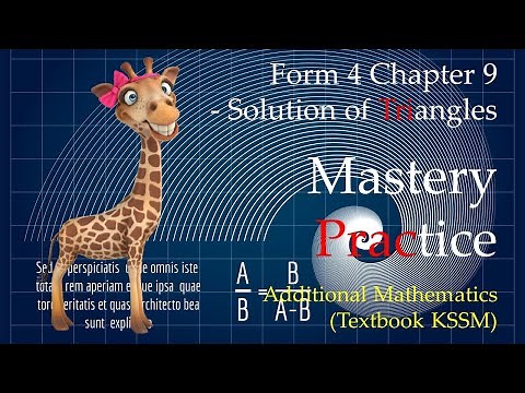 Form 4 Add Maths KSSM Chapter 9 - Solution of Triangles | Mastery Practice