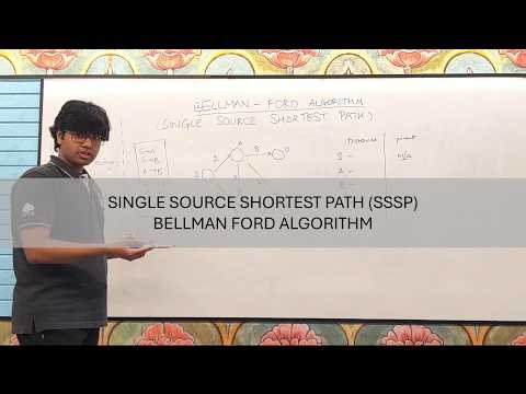 Single Source Shortest Path (SSSP) - Bellman Ford Algorithm