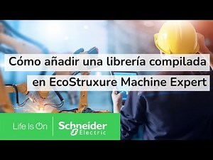 Cómo añadir una libreria compilada en EcoStruxure Machine Expert