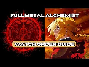 How To Watch Fullmetal Alchemist In Order