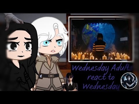 Wednesday Adults react to Wednesday || PumpyCat
