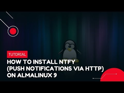 How to Install ntfy (Push Notifications via HTTP) on AlmaLinux 9 | VPS Tutorial
