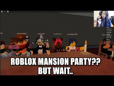 MANSION PARTY GONE WRONG | ROBLOX