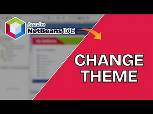 How to Change Theme in NetBeans 2025?