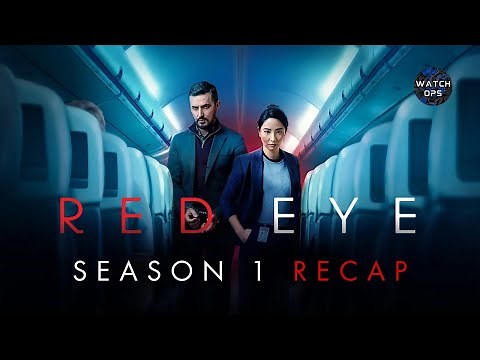 Red Eye Season 1 FULL Recap