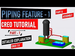 Creating " Piping Feature " in Creo 7.0. (Part -1) Full tutorial video with detailed explanation.