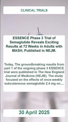 ESSENCE Phase 3 Trial: Semaglutide Improvements at 72 Weeks for MASH Adults | NEJM Study