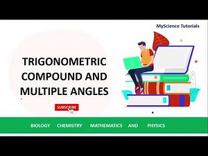 Trigonometric Compound and multiple angles
