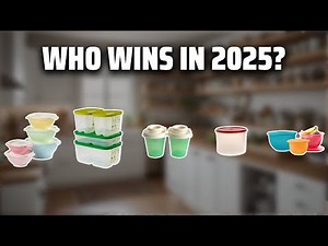 The Top 5 Best Tupperware Collection in 2025 - Must Watch Before Buying!