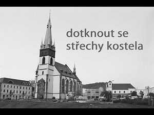 Dotknout se střechy kostela